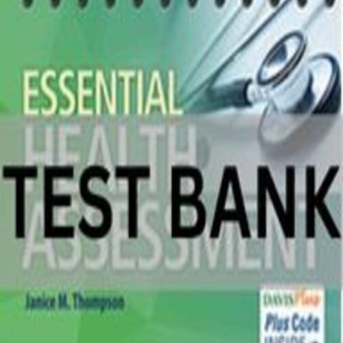 essential health assessment test bank​