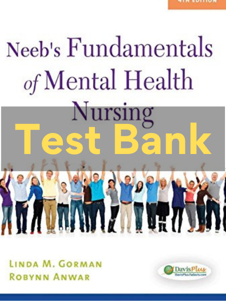 neebs mental health nursing 4th edition test bank​