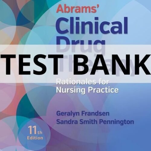 abrams clinical drug therapy 11th edition test bank​
