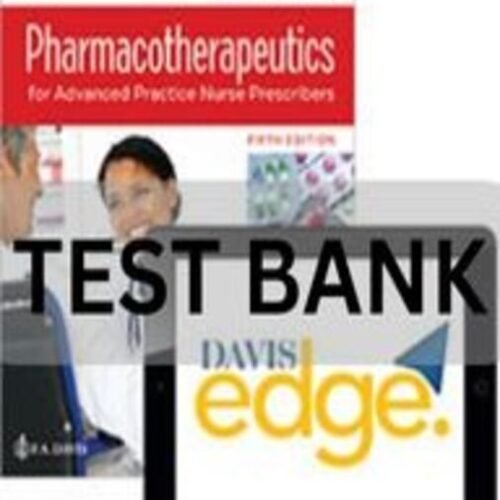 pharmacotherapeutics for advanced practice nurse prescribers test bank​