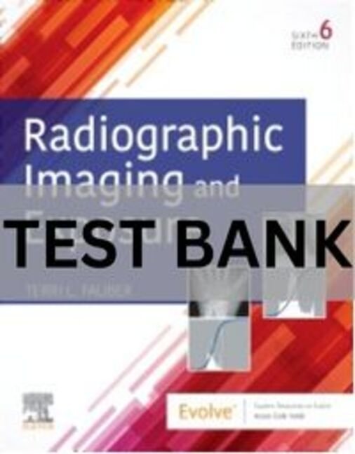 radiographic imaging and exposure test bank​