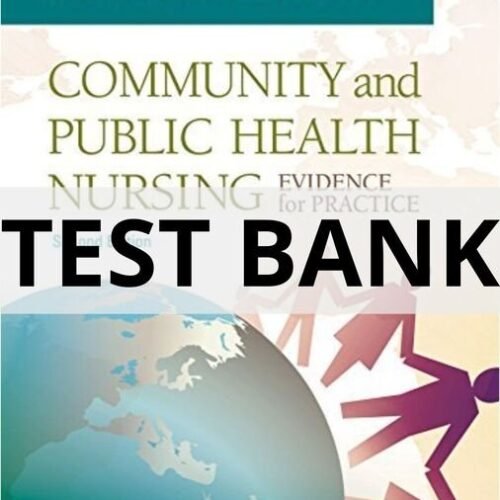 community and public health nursing evidence for practice test bank​
