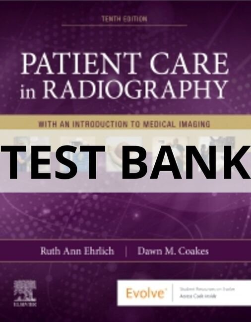 patient care in radiography 9th edition test bank​