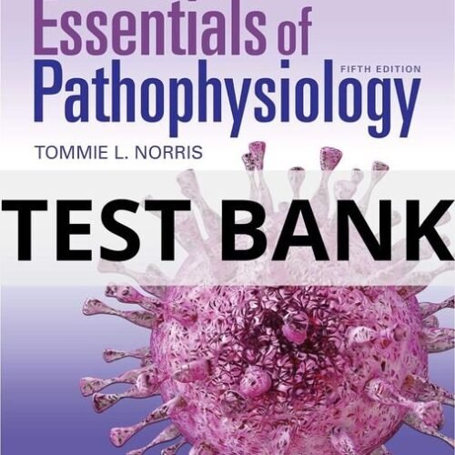 porth's essentials of pathophysiology test bank​