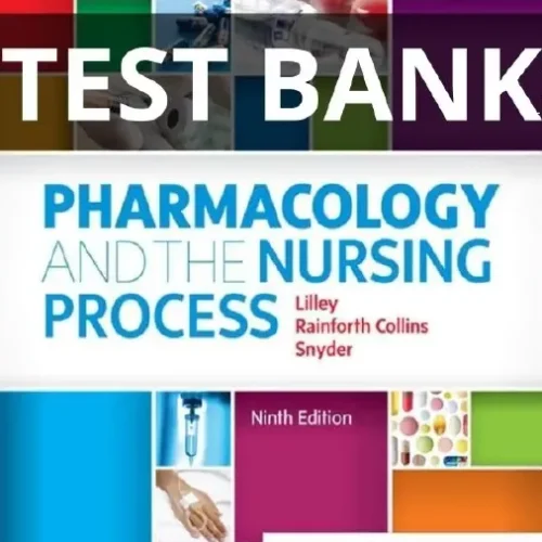 test bank pharmacology and the nursing process
