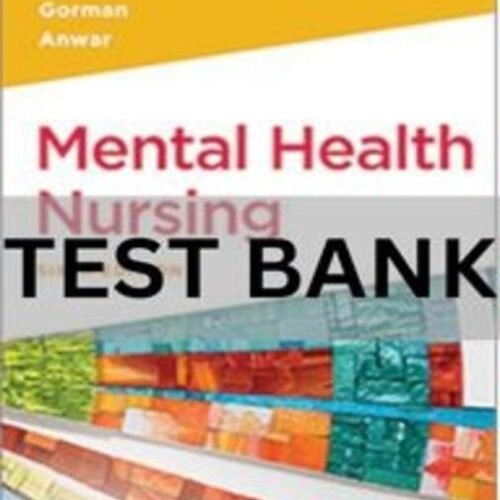 1 Mental Health Nursing 6th Edition Test Bank.docx mental health nursing test bank