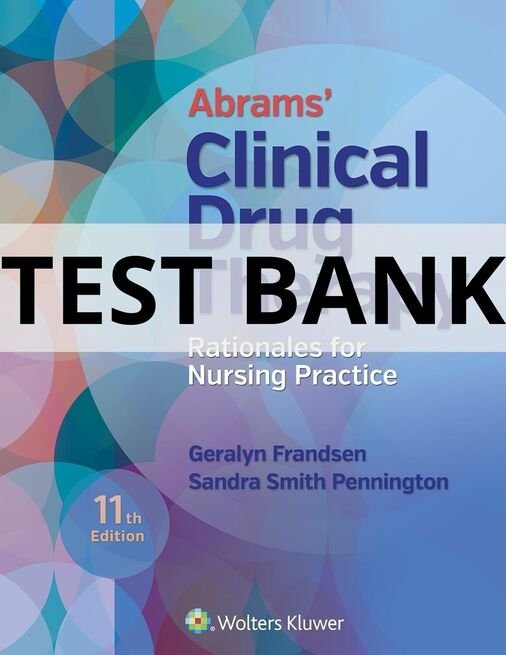 abrams clinical drug therapy 11th edition test bank​