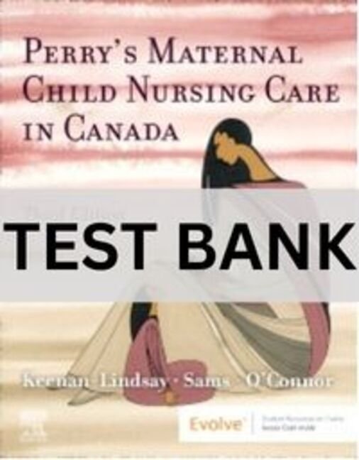 maternal & child nursing care test bank​