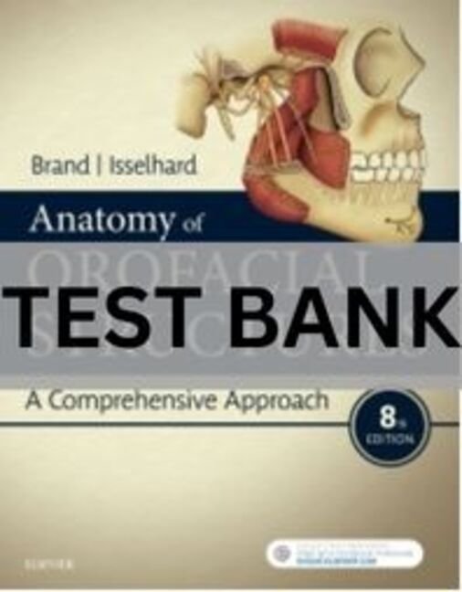anatomy of orofacial structures 8th edition test bank​