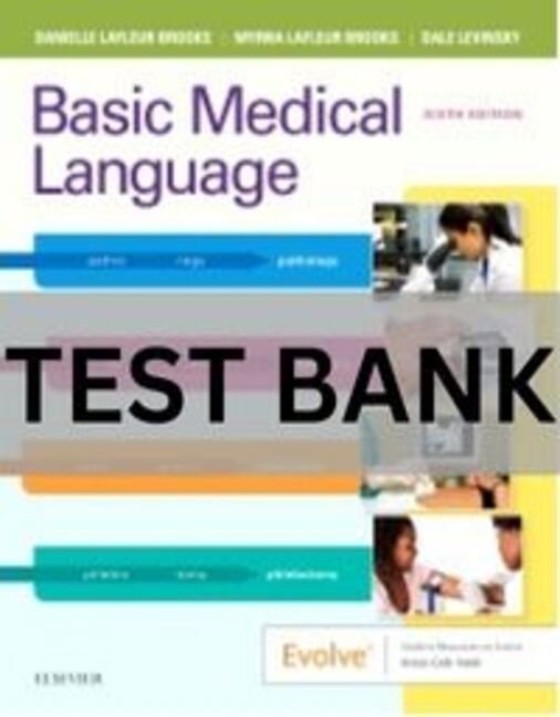 Basic Medical Language with Flash Cards 6th Edition Test Bank. basic medical language sixth edition elsevier test bank questions