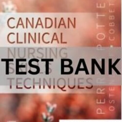 clinical nursing skills and techniques test bank​