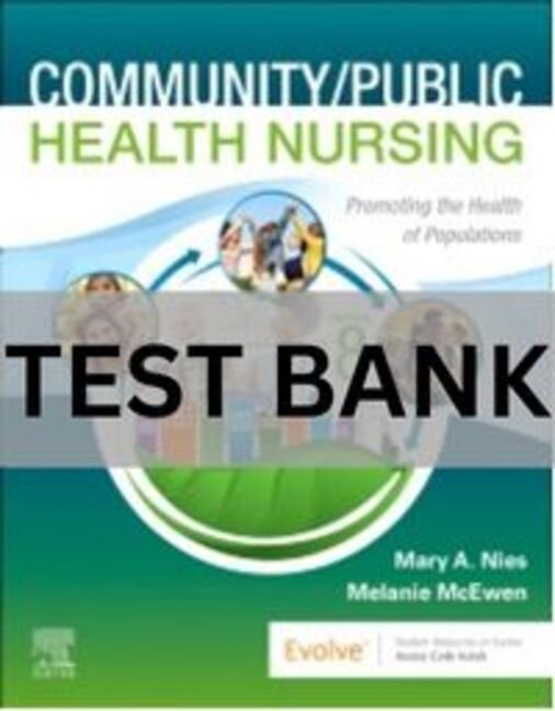 community/public health nursing promoting the health of populations test bank​