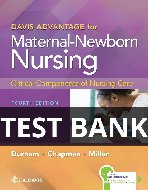 maternal-newborn nursing the critical components of nursing care test bank