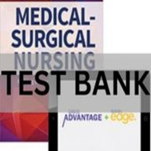 medical surgical nursing making connections to practice test bank​