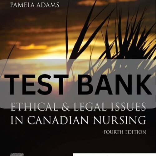 legal and ethical issues in nursing test bank​