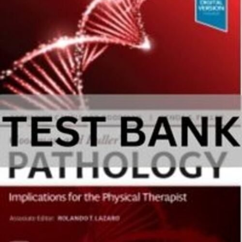 pathology implications for the physical therapist test bank​
