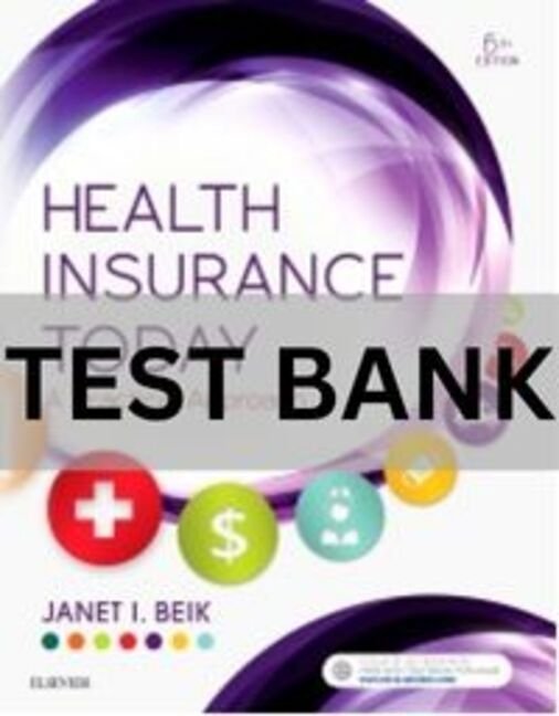 test bank for health insurance and managed care​