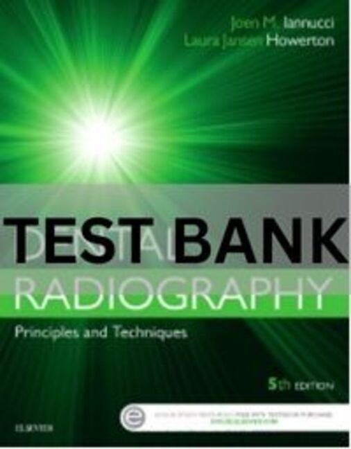dental radiography principles and techniques test bank​