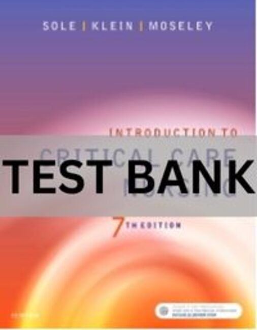 introduction to critical care nursing test bank​