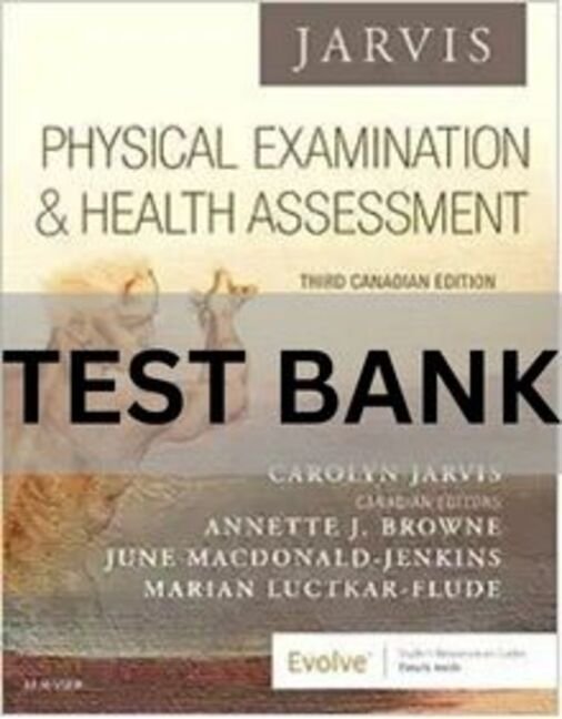 Physical Examination and Health Assessment 3th Edition Test Bank. jarvis physical examination and health assessment test bank