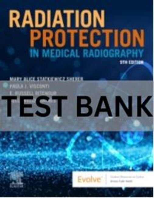 radiation protection in medical radiography test bank​