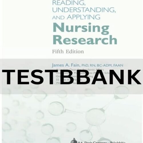 reading understanding and applying nursing research test bank​