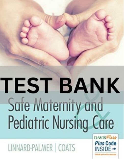 safe maternity and pediatric nursing care test bank
