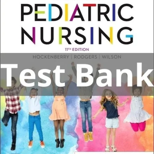 wong's essentials of pediatric nursing test bank