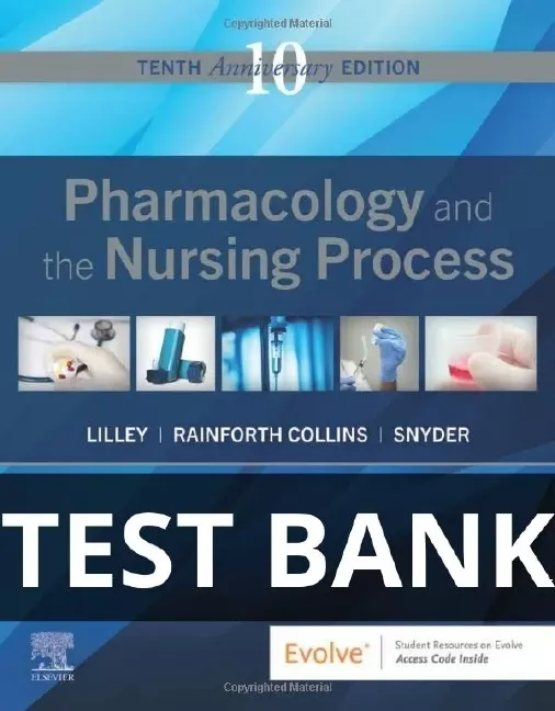 pharmacology and the nursing process 10th edition test bank
