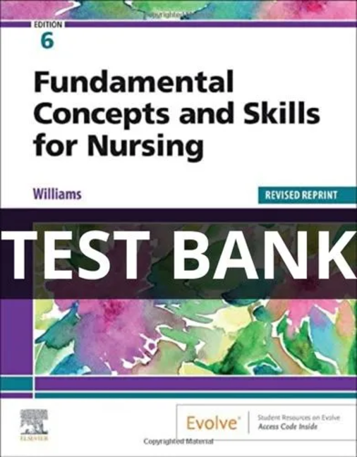 fundamental concepts and skills for nursing test bank