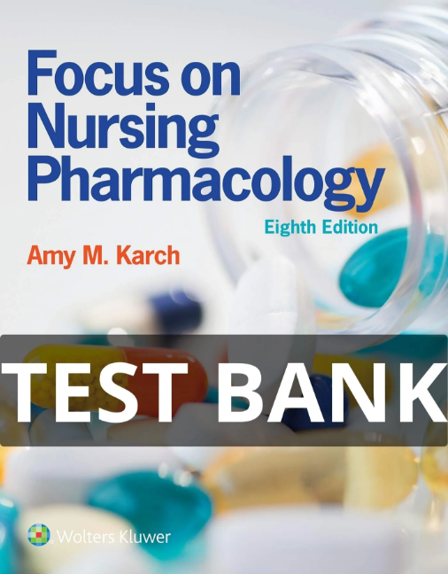 karch focus on nursing pharmacology test bank