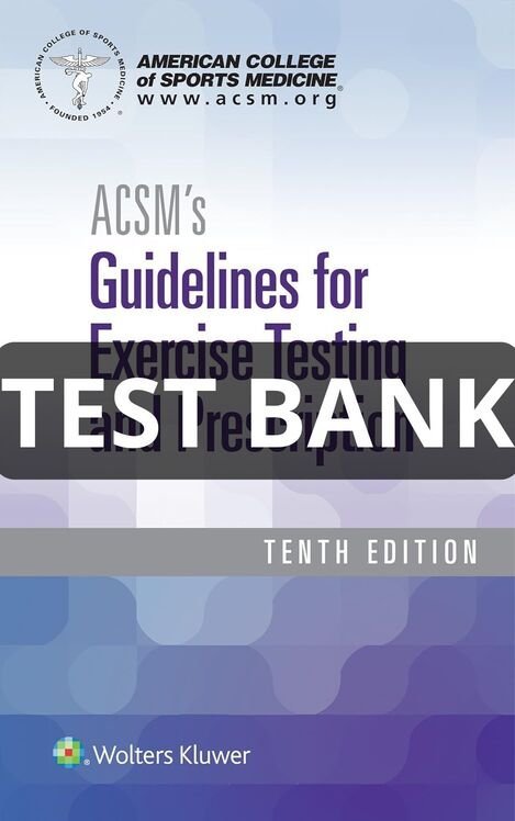 advanced fitness assessment and exercise prescription test bank​
