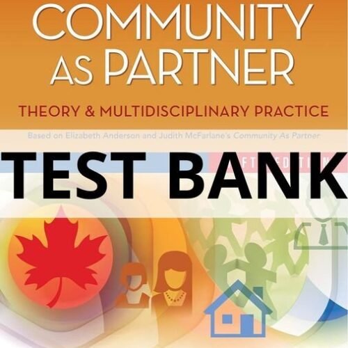canadian community as partner theory and multidisciplinary practice test bank​