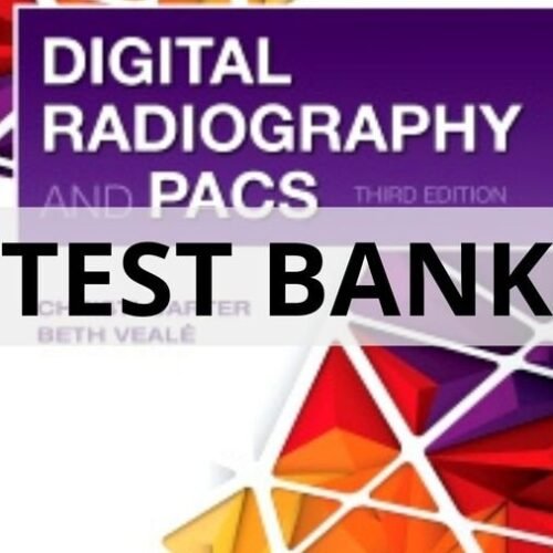 digital radiography and pacs 3rd edition test bank