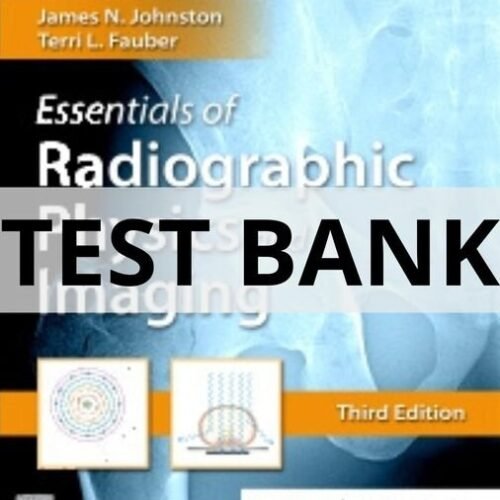 essentials of radiographic physics and imaging test bank