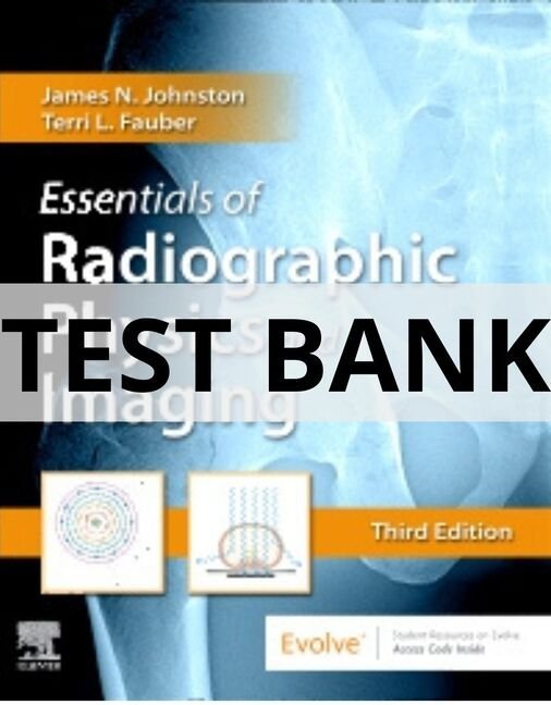 essentials of radiographic physics and imaging test bank