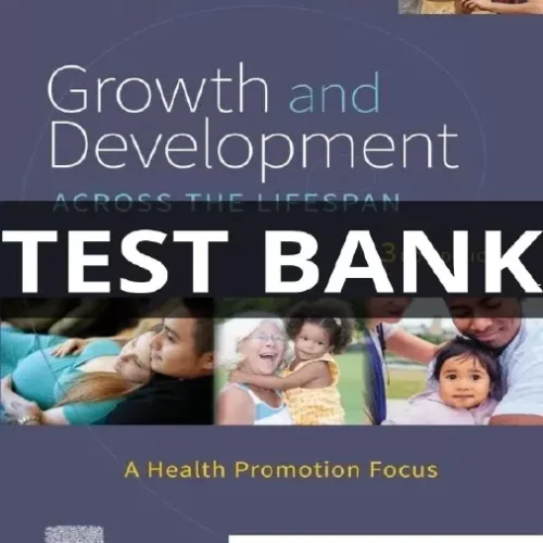growth and development across the lifespan test bank