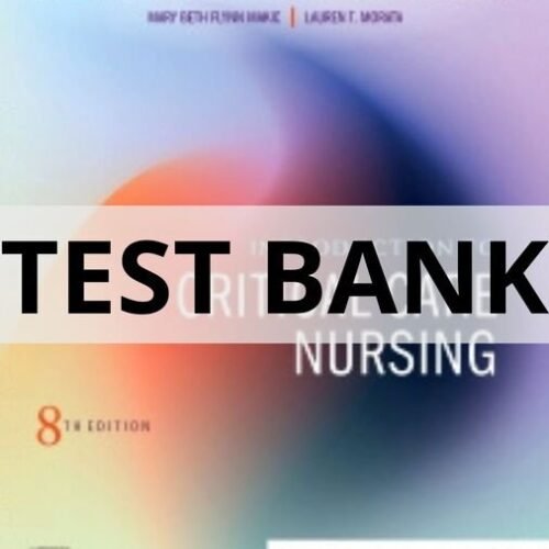 Test Bank For Introduction to Critical Care Nursing, 8th Edition by Mary Lou Sole introduction to critical care nursing test bank