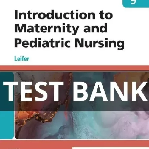 introduction to maternity and pediatric nursing test bank