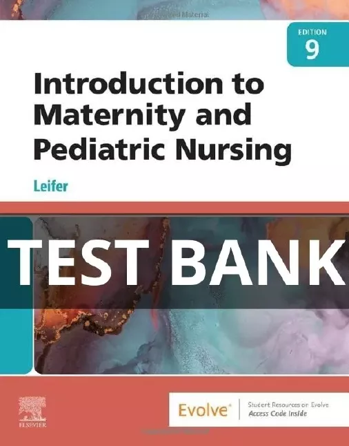 introduction to maternity and pediatric nursing test bank