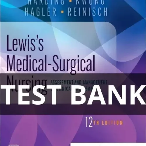 Test Bank For Lewis's Medical-Surgical Nursing 12th Edition Mariann Harding lewis's medical surgical nursing 12th edition test bank