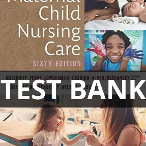 maternal child nursing care test bank