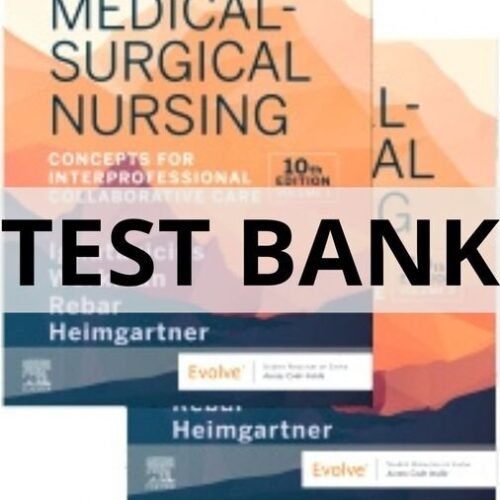 Test Bank For Medical-Surgical Nursing, 10th Edition by Donna D. Ignatavicius ignatavicius medical surgical nursing test bank