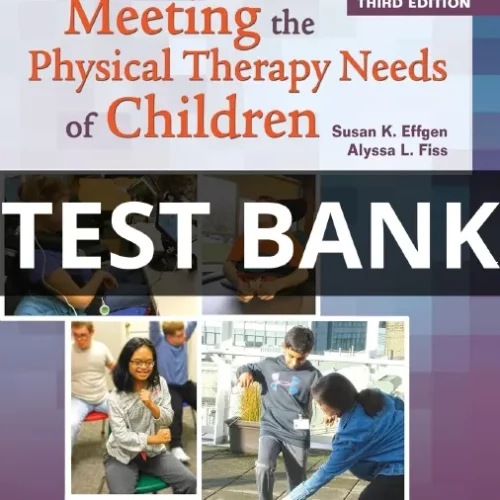 Meeting the Physical Therapy Needs of Children test bank