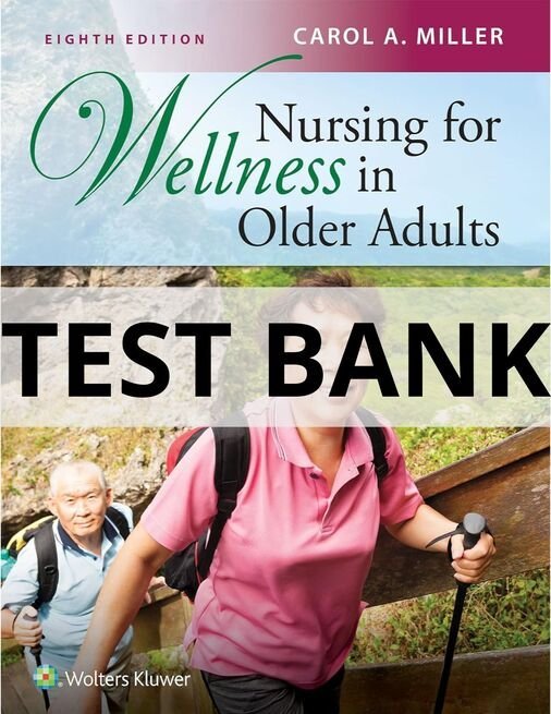 nursing for wellness in older adults test bank​