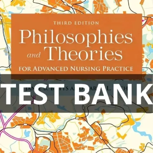 philosophies and theories for advanced nursing practice test bank