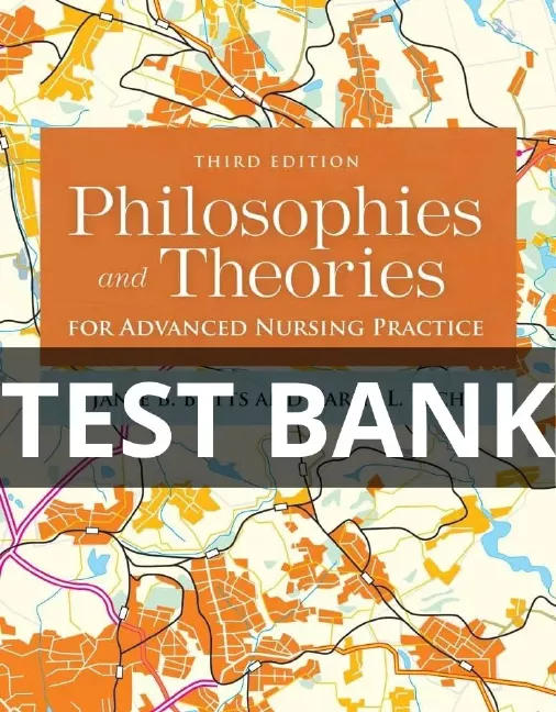 Test Bank For Philosophies and Theories for Advanced Nursing Practice 3rd Edition philosophies and theories for advanced nursing practice test bank