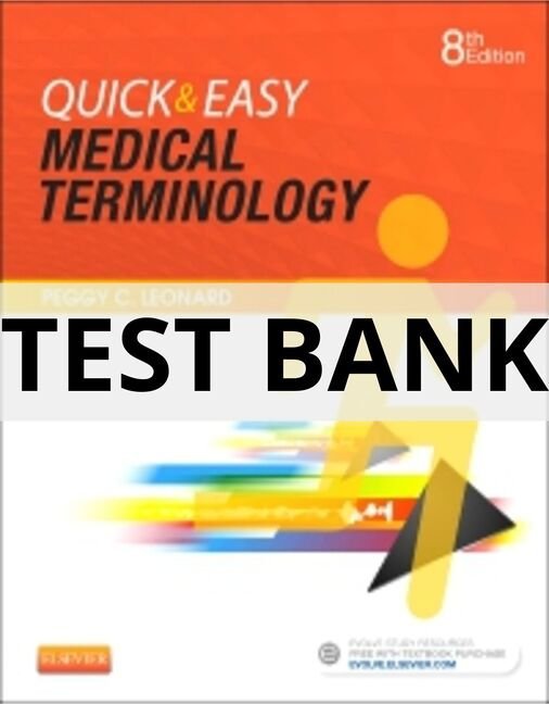 quick and easy medical terminology test bank​