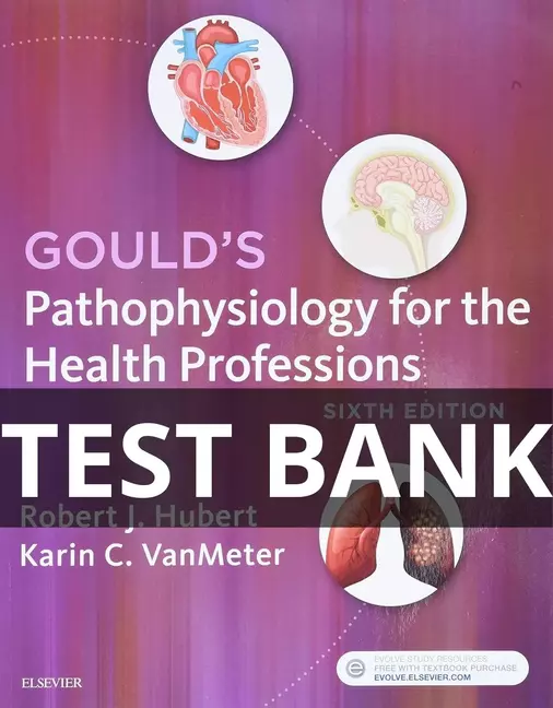 gould's pathophysiology for the health professions test bank