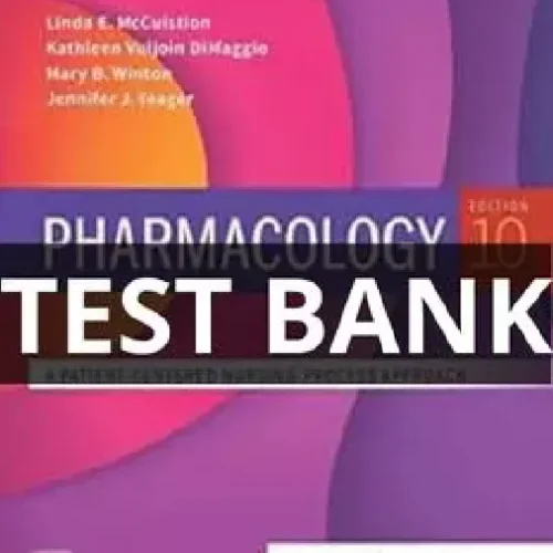 Test Bank Pharmacology A Patient-Centered Nursing Process Approach 10th Edition pharmacology a patient centered nursing process approach test bank